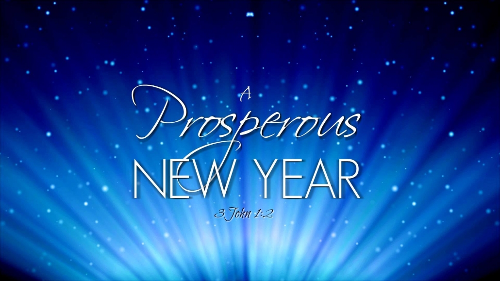 A Prosperous New Year Fellowship Bible Church